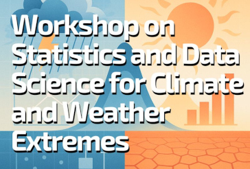 Workshop on Statistics and Data Science for Climate and Weather Extremes